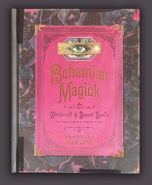 Bohemian Magick: Witchcraft and Secret Spells To Electrify - La Panthère Studio