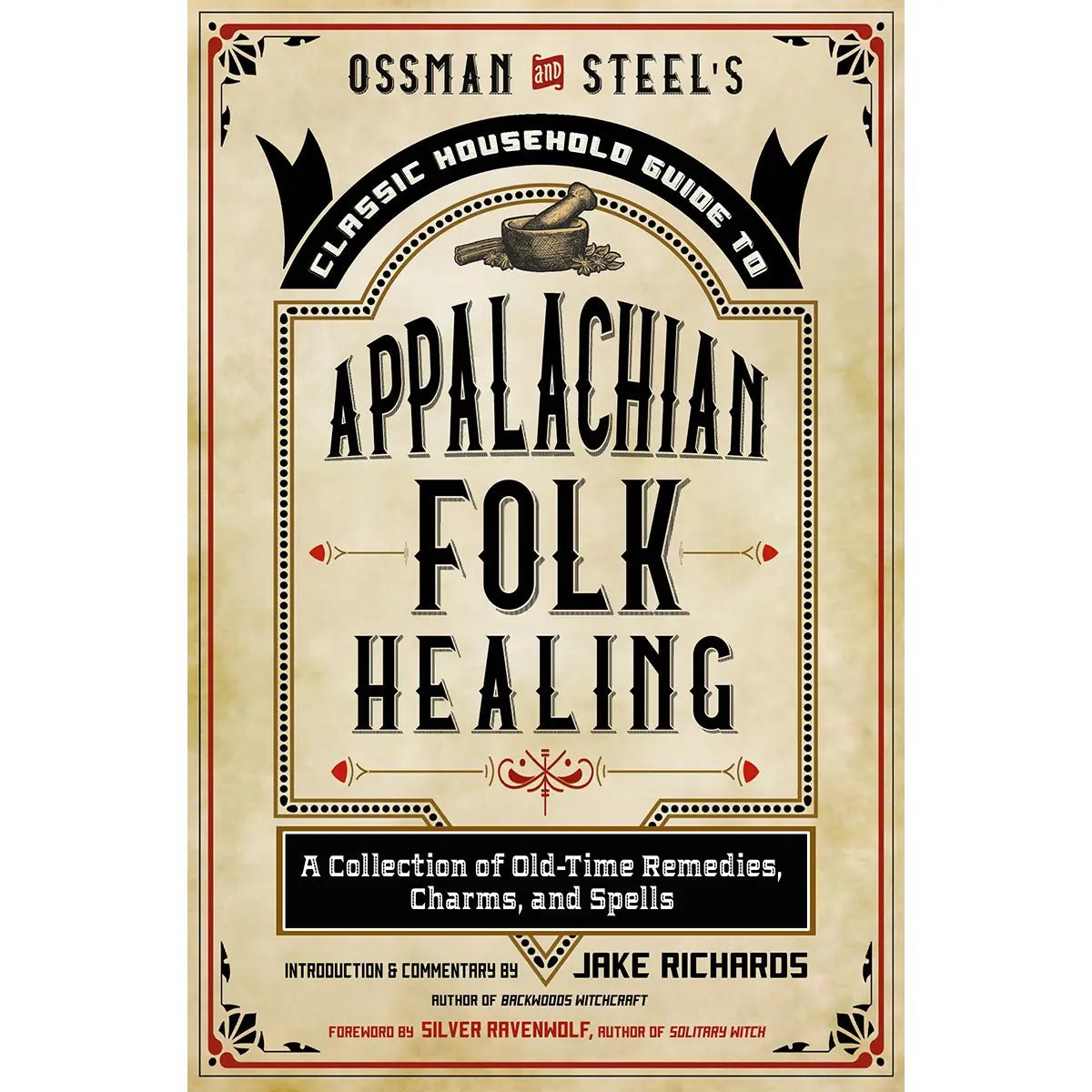 Ossman & Steel’s Guide to Appalachian Folk Healing - La Panthère Studio
