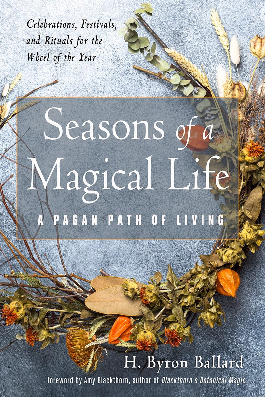 Seasons of a Magical Life: A Pagan Path of Living - La Panthère Studio