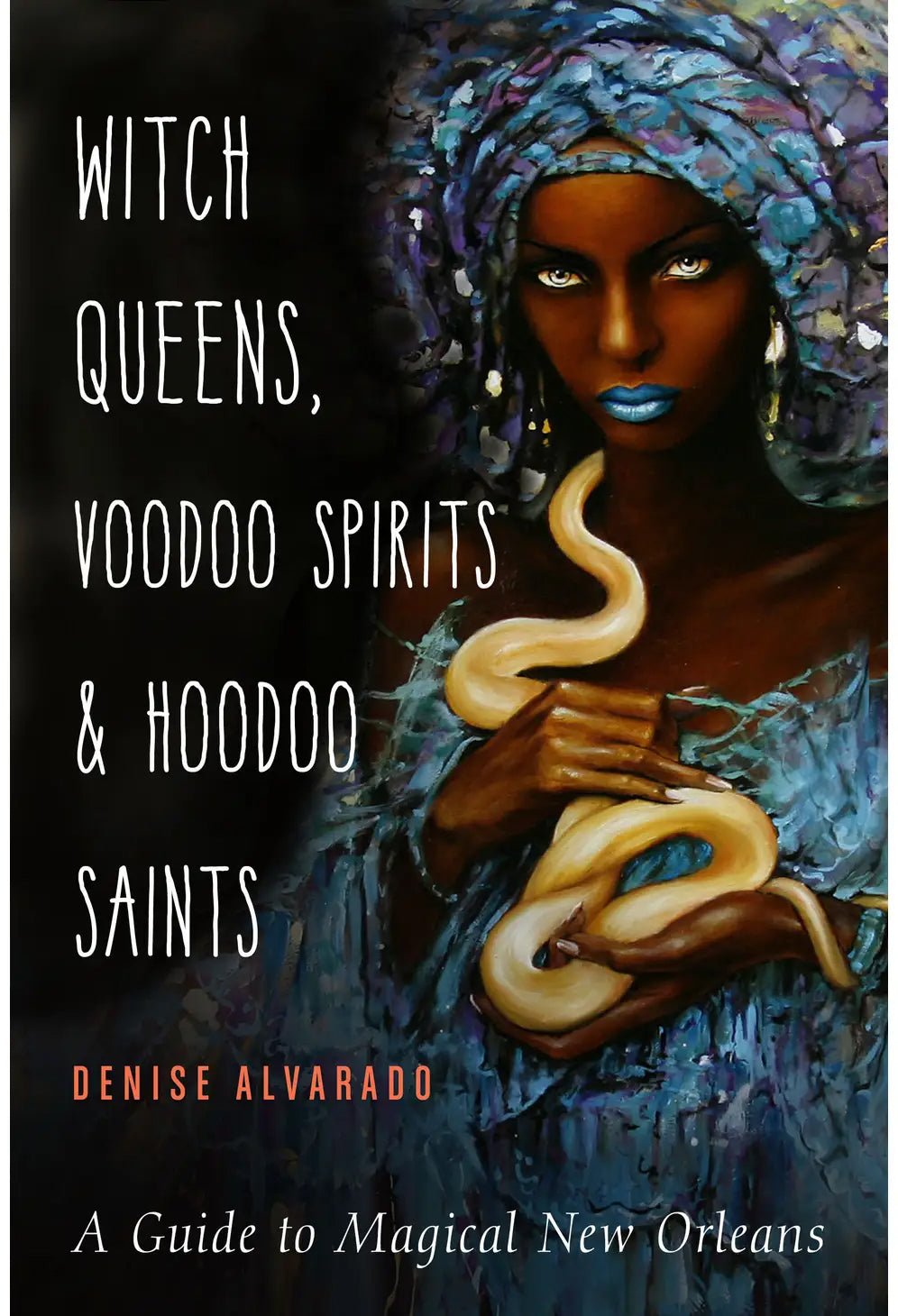 Witch Queens, Voodoo Spirits, and Hoodoo Saints - La Panthère Studio